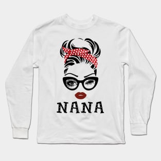 Nana Glasses Face Gift Grandma Mother's day Long Sleeve T-Shirt